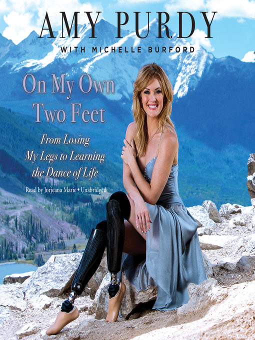 Title details for On My Own Two Feet by Amy Purdy - Available